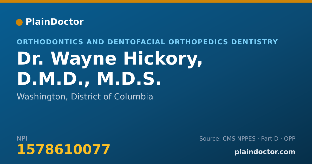Shareable card for Wayne Hickory, D.M.D., M.D.S. - Orthodontics and Dentofacial Orthopedics Dentistry, Washington, DC