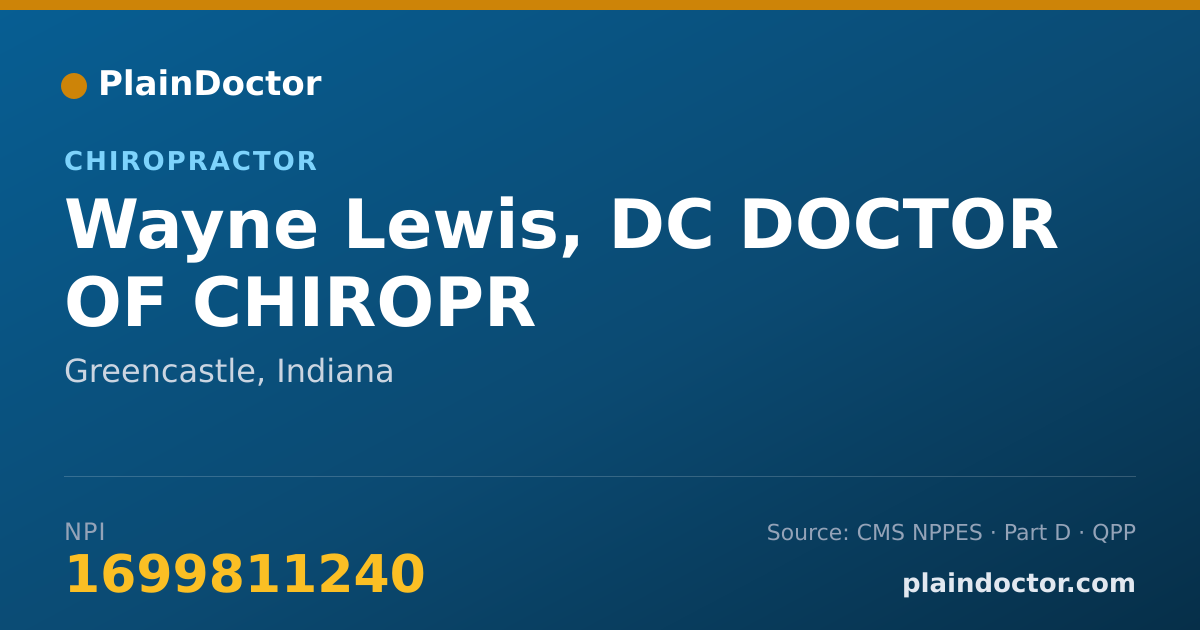 Shareable card for Wayne Lewis, DC DOCTOR OF CHIROPR - Chiropractor, Greencastle, IN