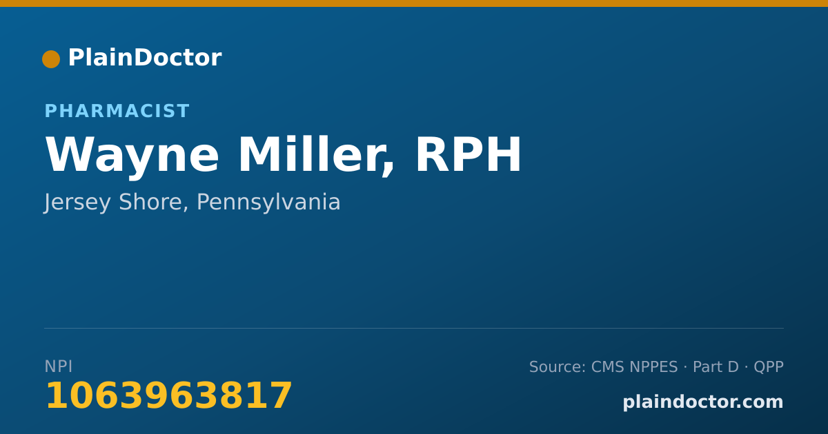 Shareable card for Wayne Miller, RPH - Pharmacist, Jersey Shore, PA