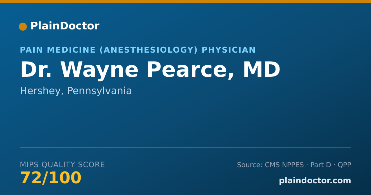 Shareable card for Wayne Pearce, MD - Pain Medicine (Anesthesiology) Physician, Hershey, PA
