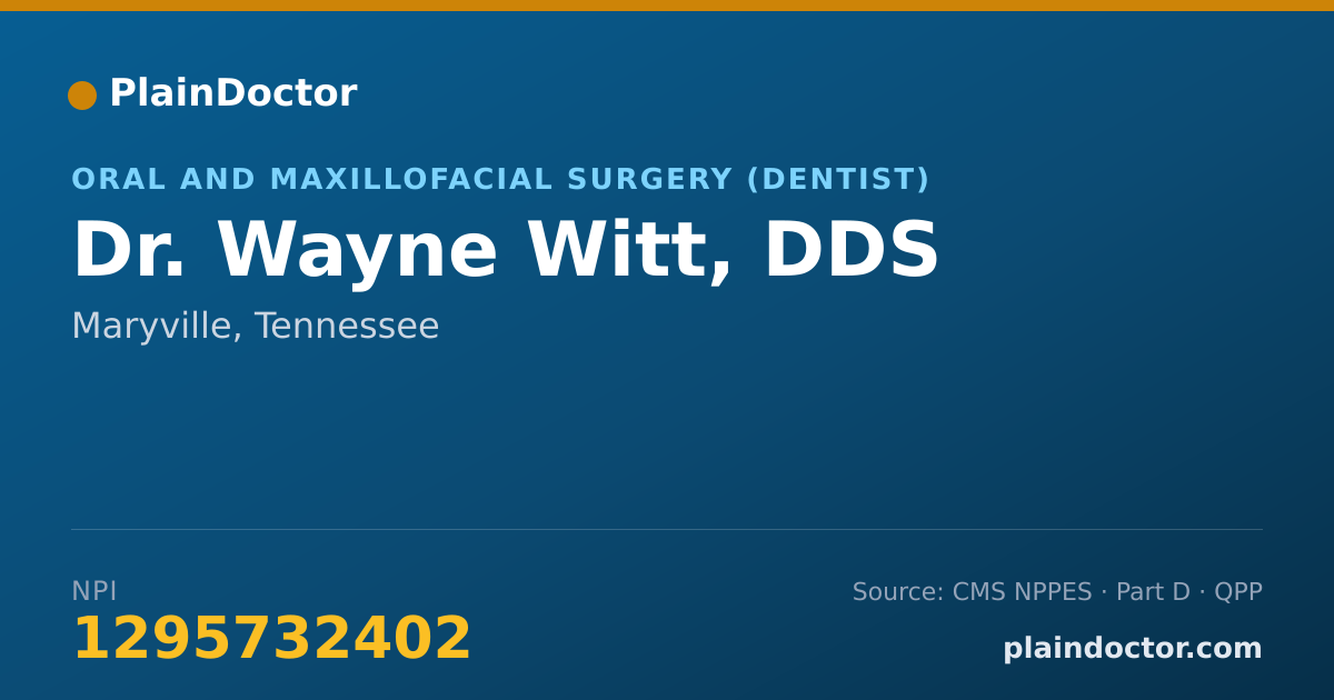 Shareable card for Wayne Witt, DDS - Oral and Maxillofacial Surgery (Dentist), Maryville, TN