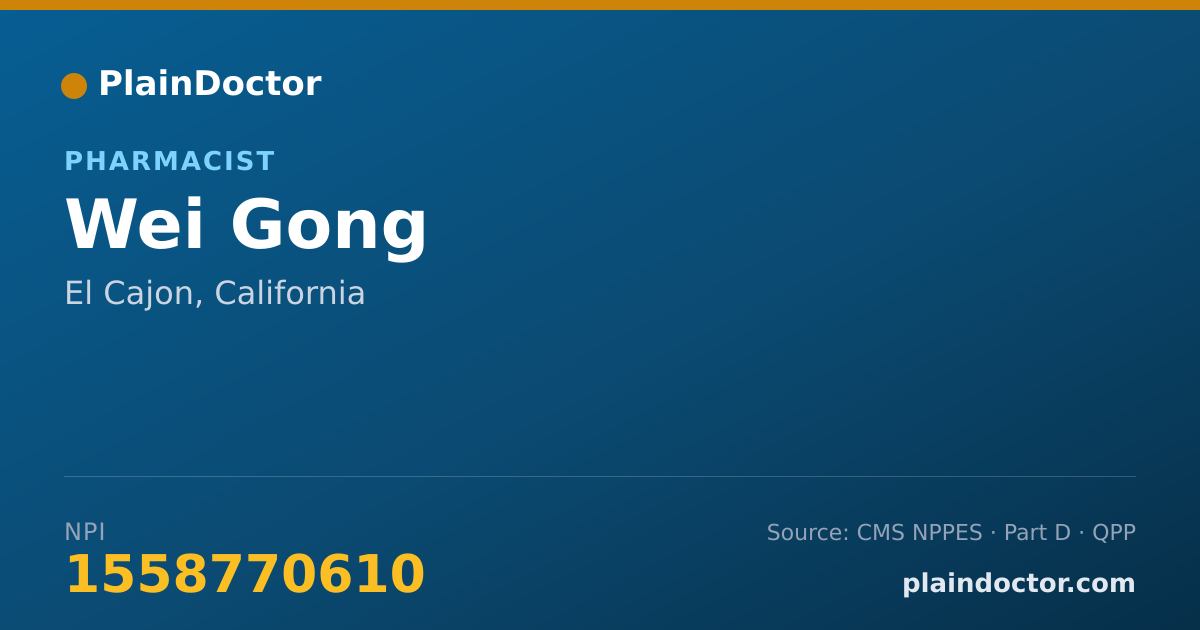Shareable card for Wei Gong - Pharmacist, El Cajon, CA