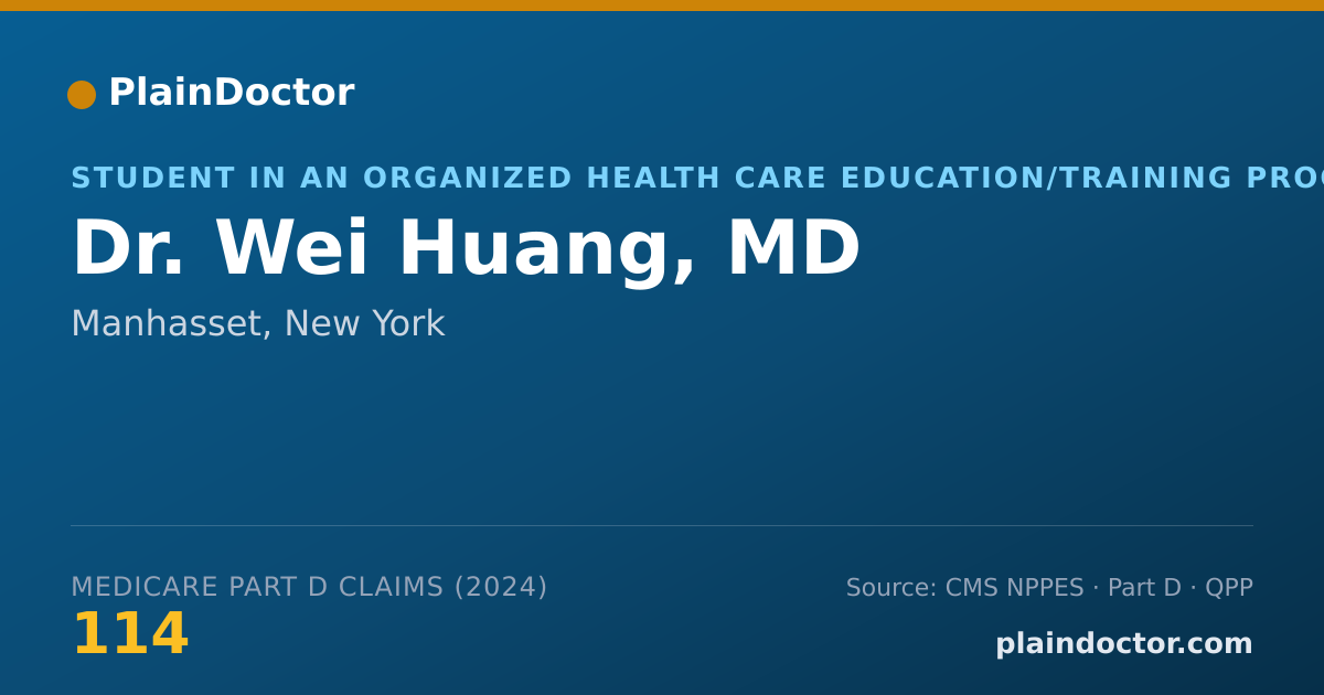 Shareable card for Wei Huang, MD - Student in an Organized Health Care Education/Training Program, Manhasset, NY