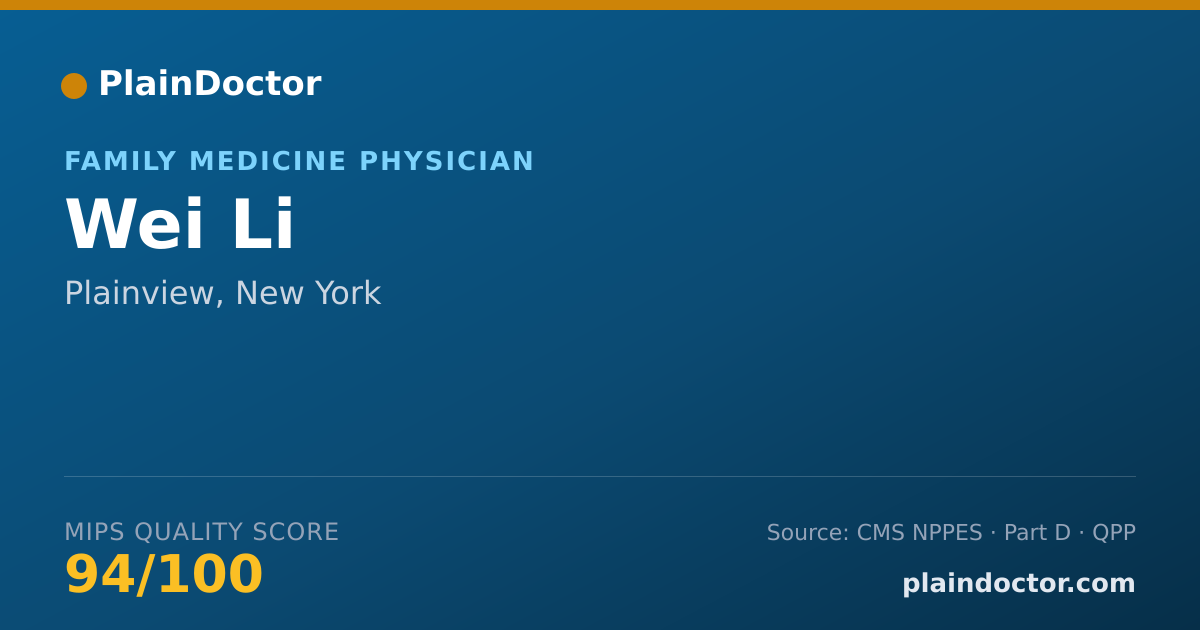 Shareable card for Wei Li - Family Medicine Physician, Plainview, NY