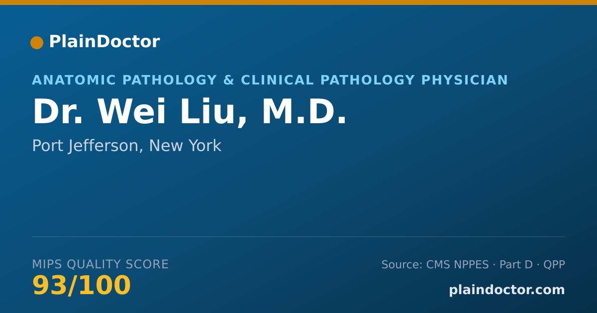 Shareable card for Wei Liu, M.D. - Anatomic Pathology & Clinical Pathology Physician, Port Jefferson, NY