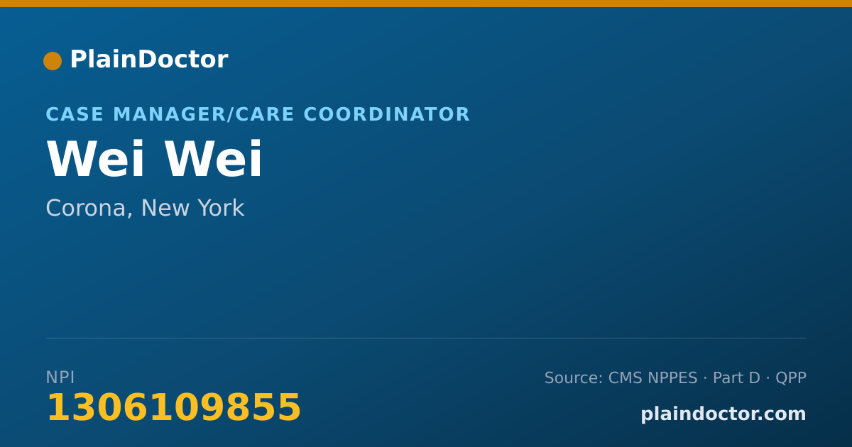 Shareable card for Wei Wei - Case Manager/Care Coordinator, Corona, NY