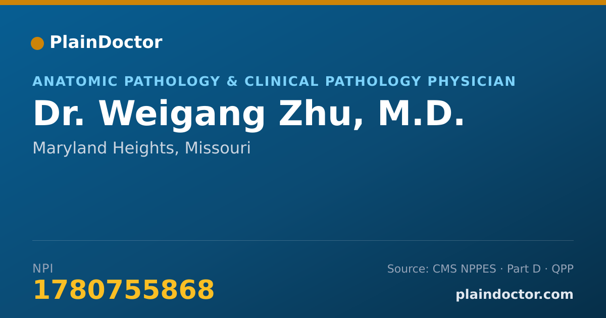 Shareable card for Weigang Zhu, M.D. - Anatomic Pathology & Clinical Pathology Physician, Maryland Heights, MO