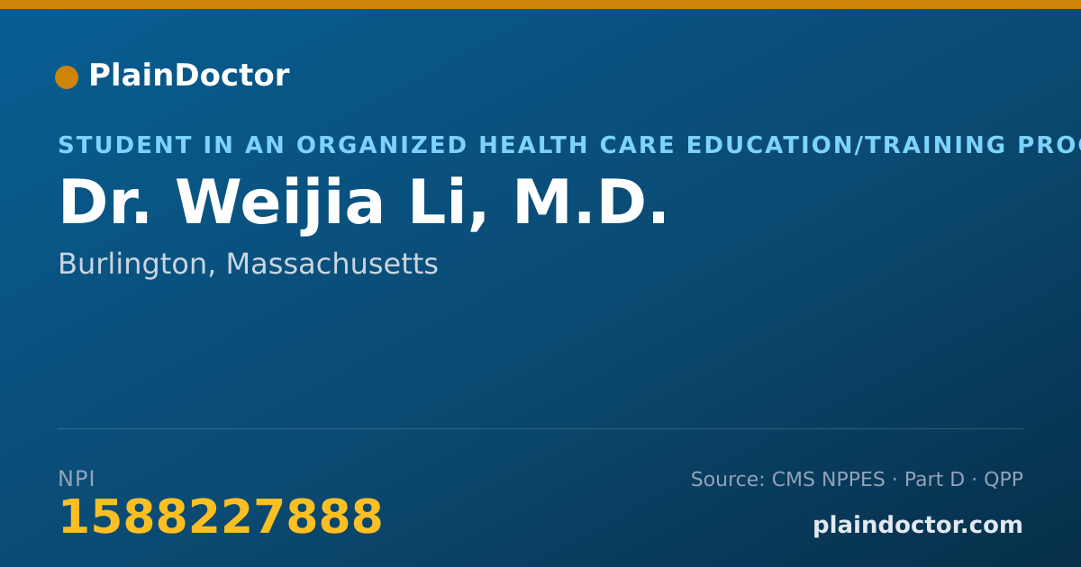Shareable card for Weijia Li, M.D. - Student in an Organized Health Care Education/Training Program, Burlington, MA