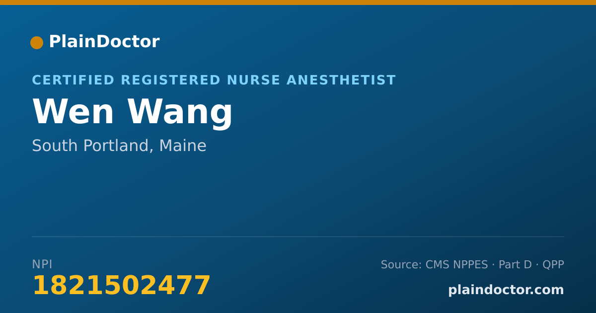 Shareable card for Wen Wang - Certified Registered Nurse Anesthetist, South Portland, ME
