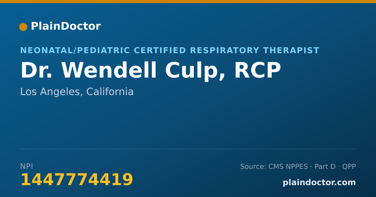 Shareable card for Wendell Culp, RCP - Neonatal/Pediatric Certified Respiratory Therapist, Los Angeles, CA