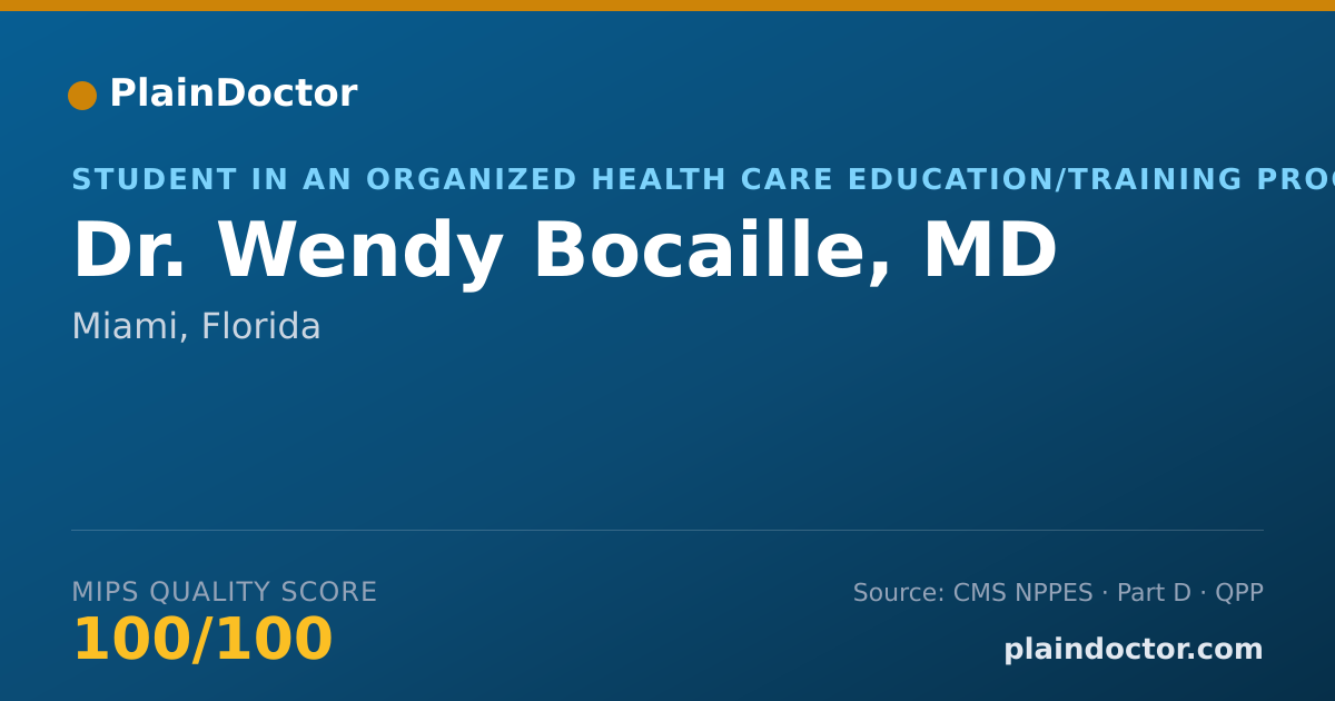 Shareable card for Wendy Bocaille, MD - Student in an Organized Health Care Education/Training Program, Miami, FL
