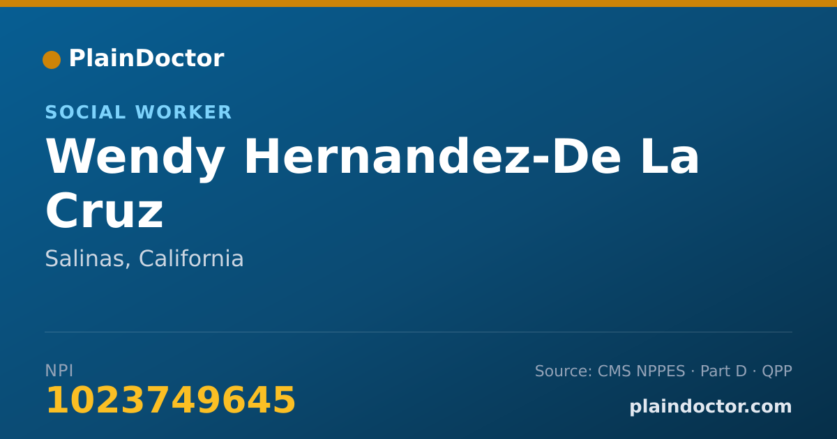 Shareable card for Wendy Hernandez-De La Cruz - Social Worker, Salinas, CA