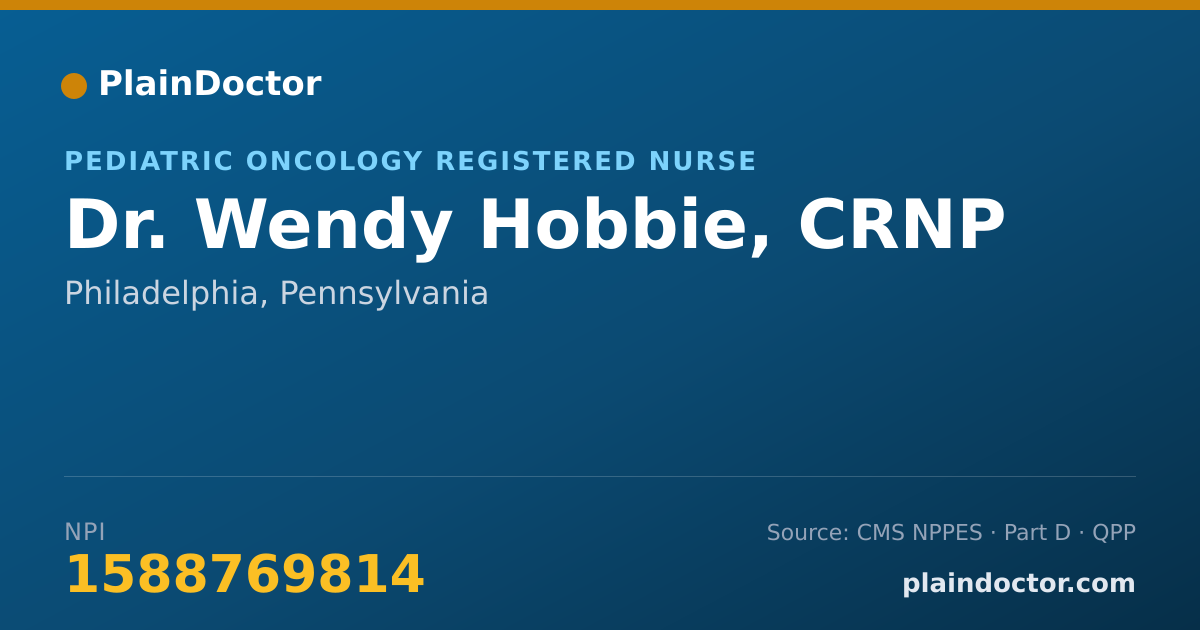 Shareable card for Wendy Hobbie, CRNP - Pediatric Oncology Registered Nurse, Philadelphia, PA