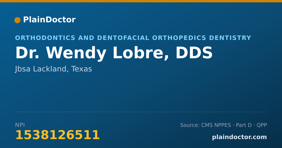 Shareable card for Wendy Lobre, DDS - Orthodontics and Dentofacial Orthopedics Dentistry, Jbsa Lackland, TX