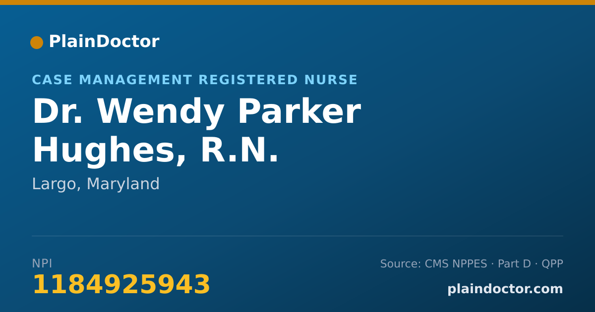 Shareable card for Wendy Parker Hughes, R.N. - Case Management Registered Nurse, Largo, MD