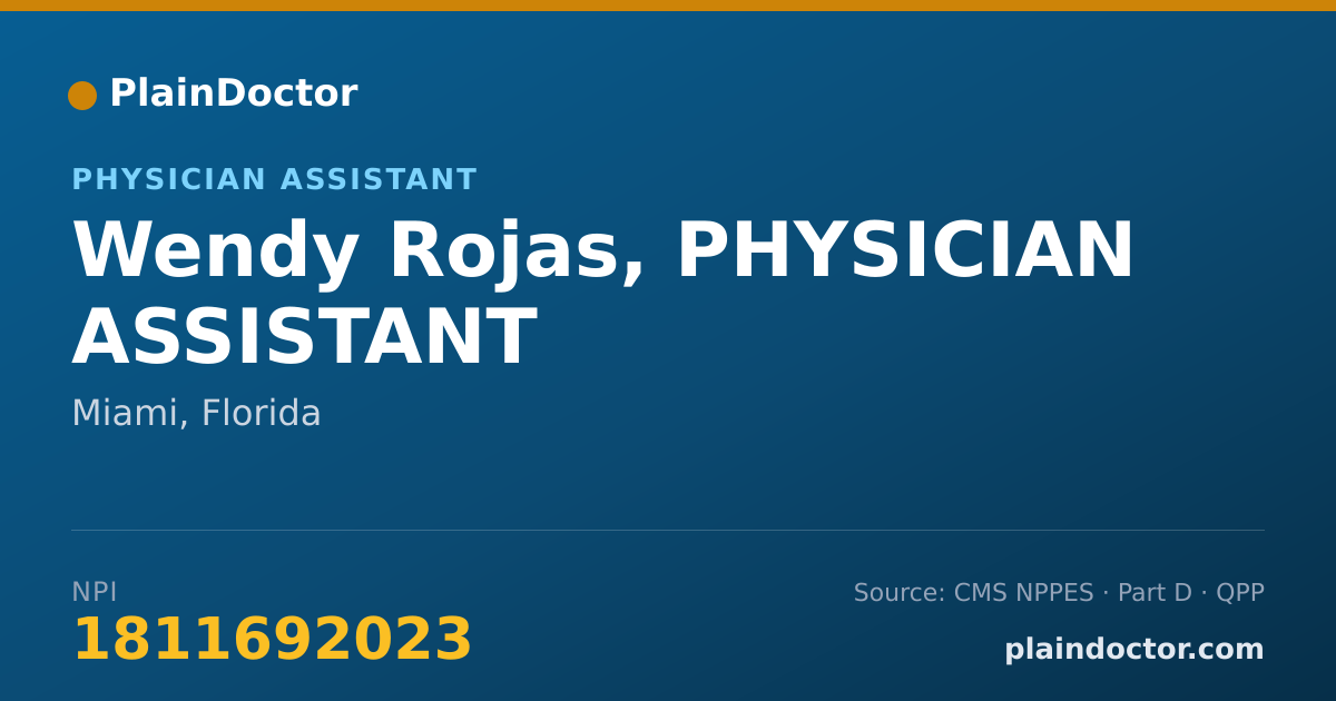 Shareable card for Wendy Rojas, PHYSICIAN ASSISTANT - Physician Assistant, Miami, FL