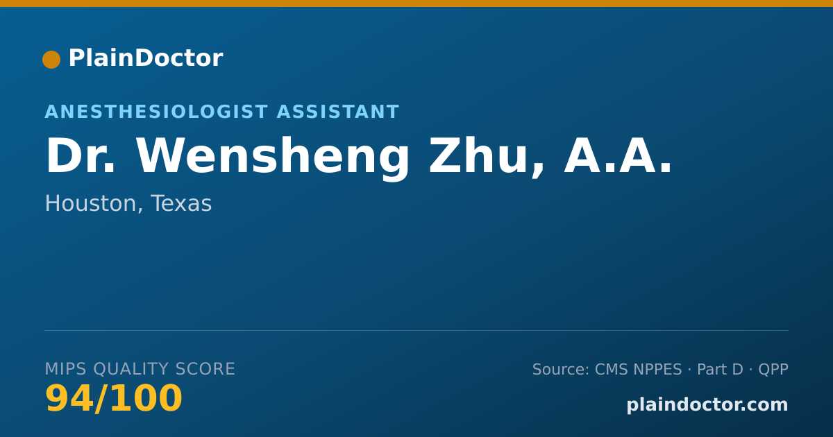 Shareable card for Wensheng Zhu, A.A. - Anesthesiologist Assistant, Houston, TX