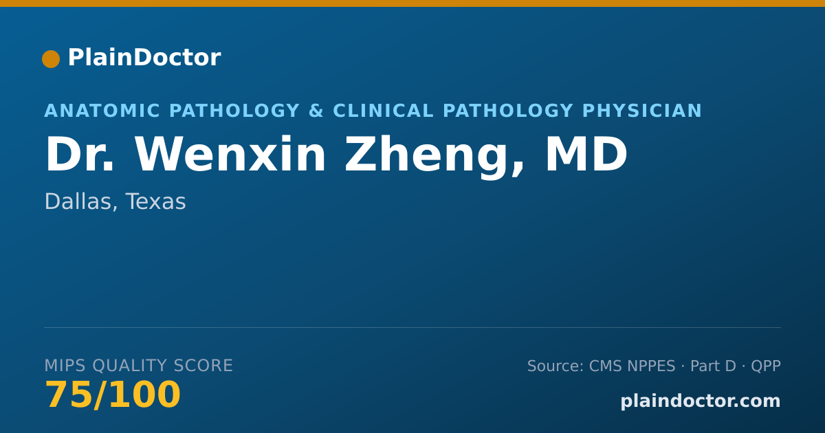 Shareable card for Wenxin Zheng, MD - Anatomic Pathology & Clinical Pathology Physician, Dallas, TX