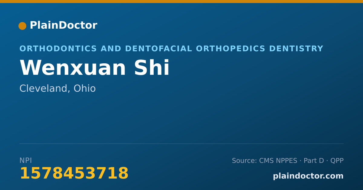 Shareable card for Wenxuan Shi - Orthodontics and Dentofacial Orthopedics Dentistry, Cleveland, OH
