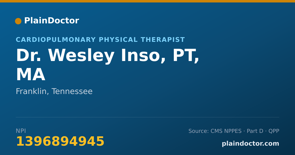 Shareable card for Wesley Inso, PT, MA - Cardiopulmonary Physical Therapist, Franklin, TN
