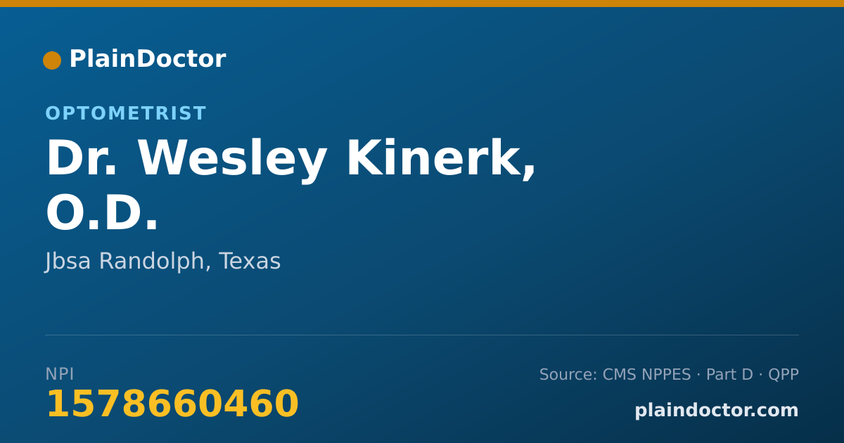 Shareable card for Wesley Kinerk, O.D. - Optometrist, Jbsa Randolph, TX