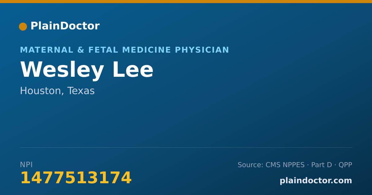Shareable card for Wesley Lee - Maternal & Fetal Medicine Physician, Houston, TX