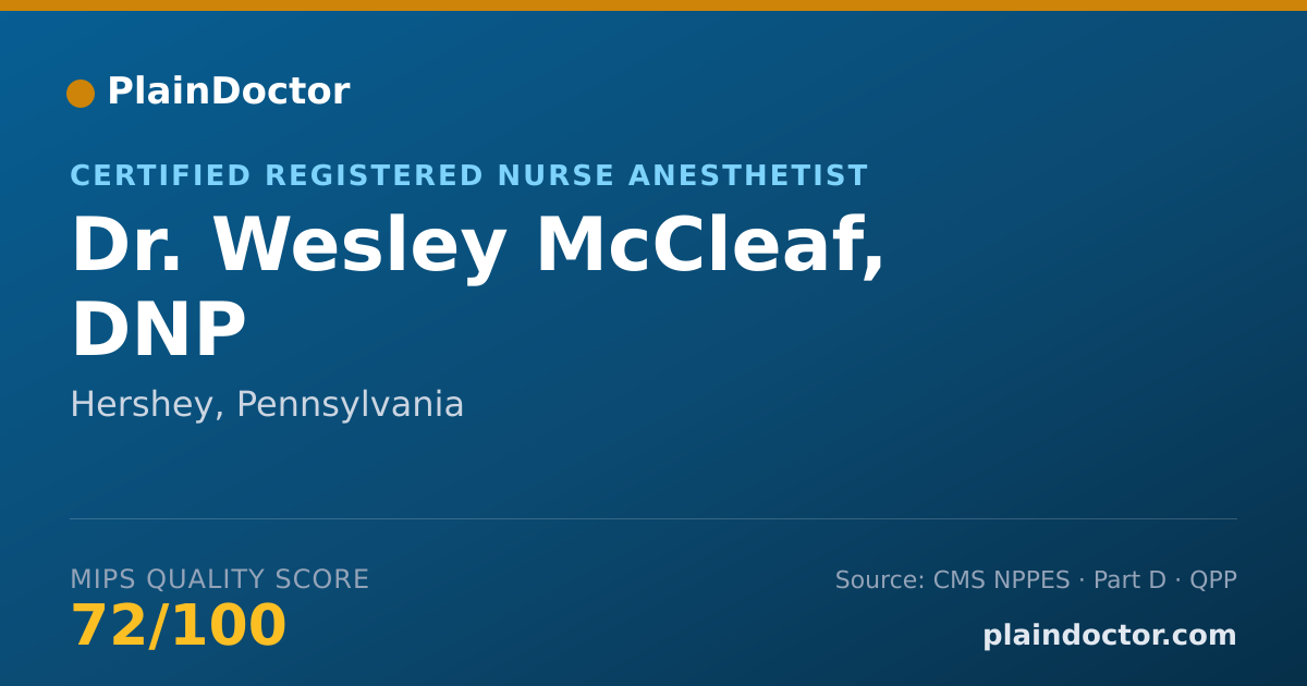 Shareable card for Wesley McCleaf, DNP - Certified Registered Nurse Anesthetist, Hershey, PA