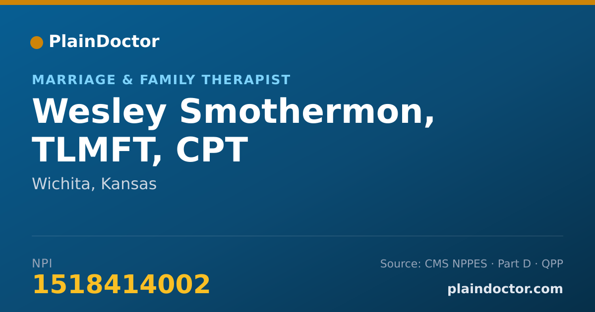 Shareable card for Wesley Smothermon, TLMFT, CPT - Marriage & Family Therapist, Wichita, KS