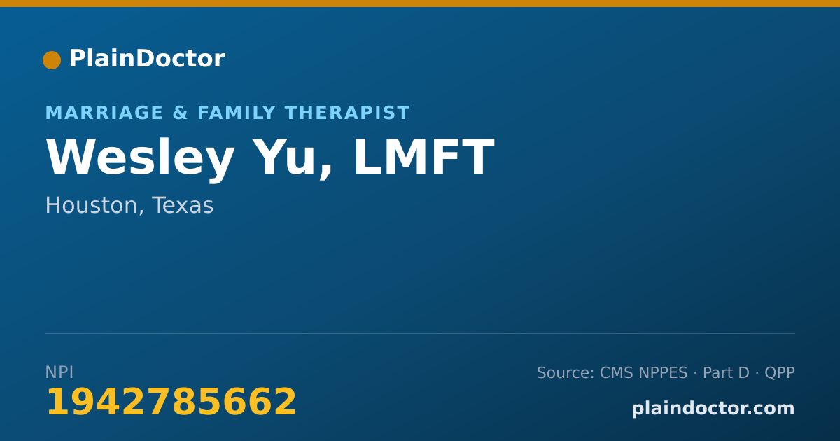 Shareable card for Wesley Yu, LMFT - Marriage & Family Therapist, Houston, TX