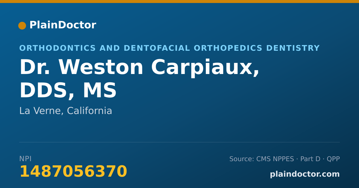 Shareable card for Weston Carpiaux, DDS, MS - Orthodontics and Dentofacial Orthopedics Dentistry, La Verne, CA