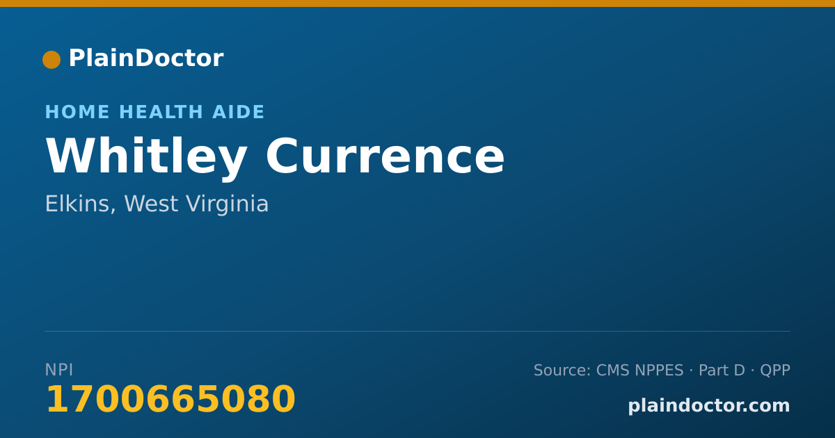 Shareable card for Whitley Currence - Home Health Aide, Elkins, WV