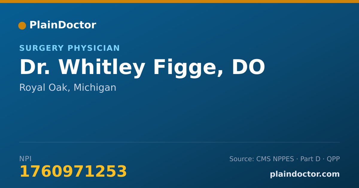 Shareable card for Whitley Figge, DO - Surgery Physician, Royal Oak, MI