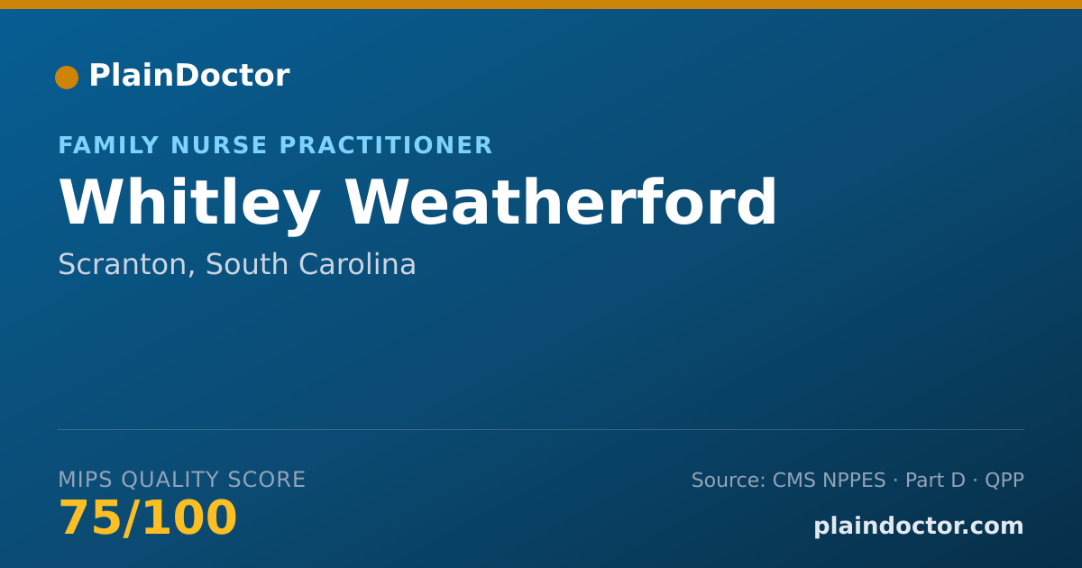Shareable card for Whitley Weatherford - Family Nurse Practitioner, Scranton, SC