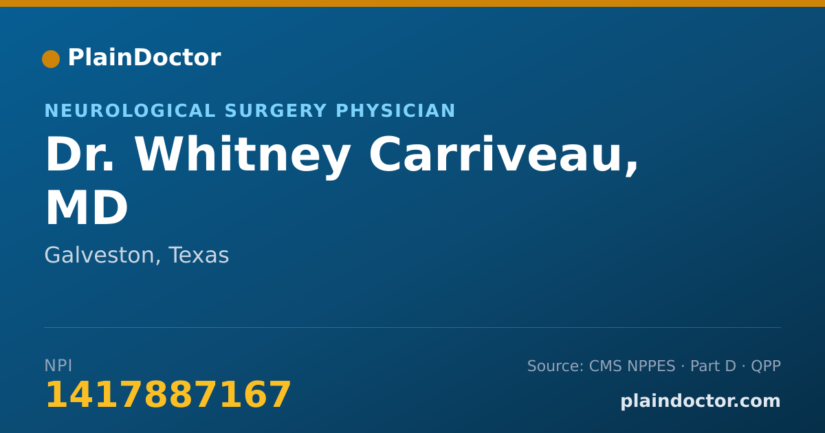 Shareable card for Whitney Carriveau, MD - Neurological Surgery Physician, Galveston, TX