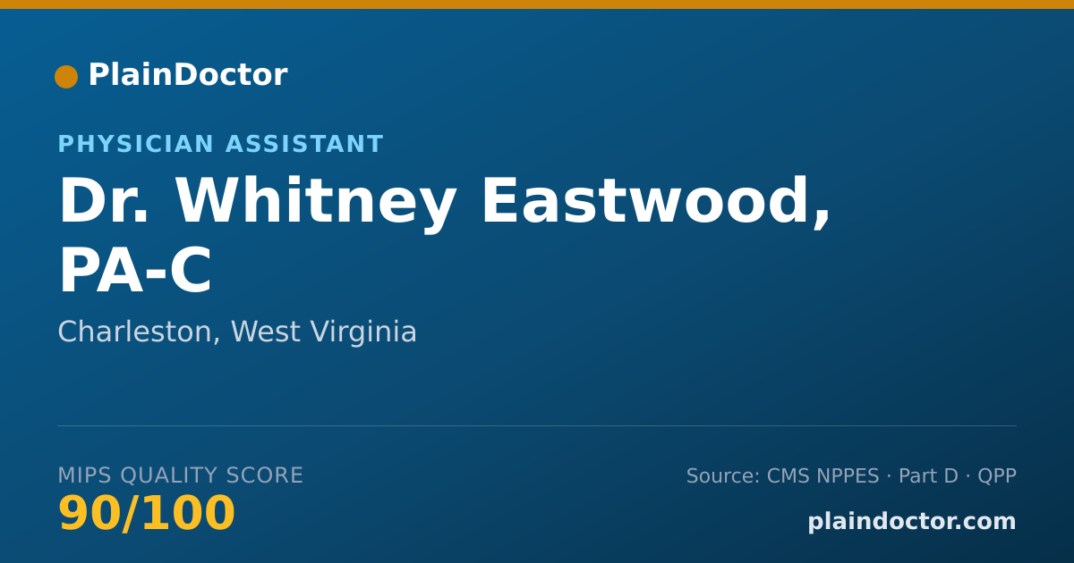 Shareable card for Whitney Eastwood, PA-C - Physician Assistant, Charleston, WV