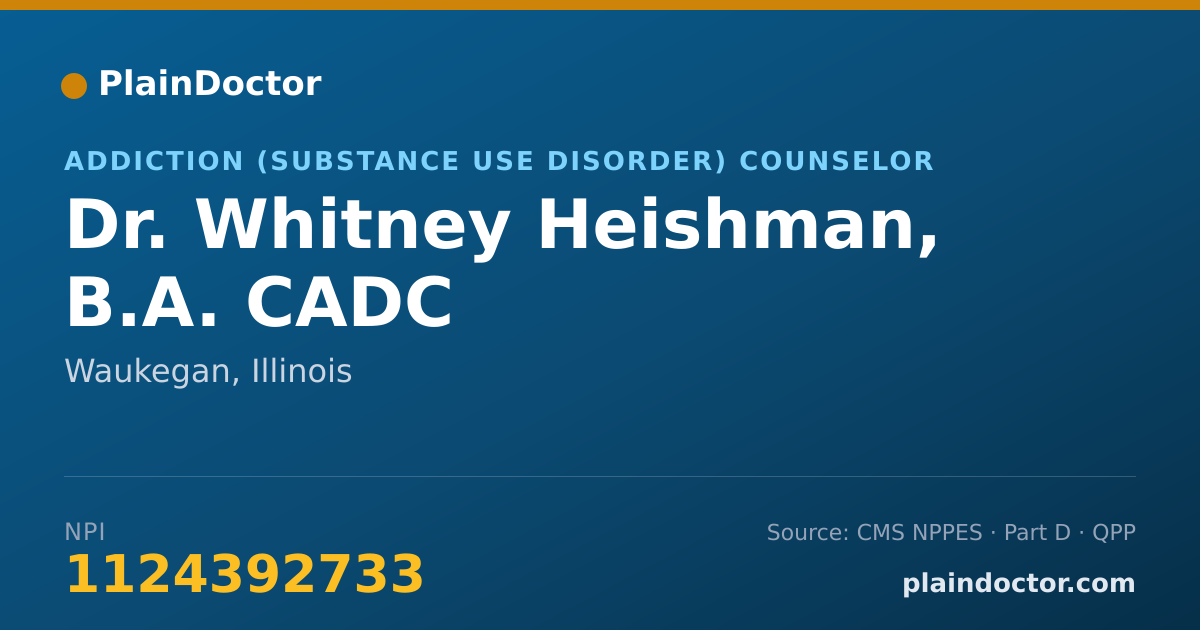 Shareable card for Whitney Heishman, B.A.  CADC - Addiction (Substance Use Disorder) Counselor, Waukegan, IL