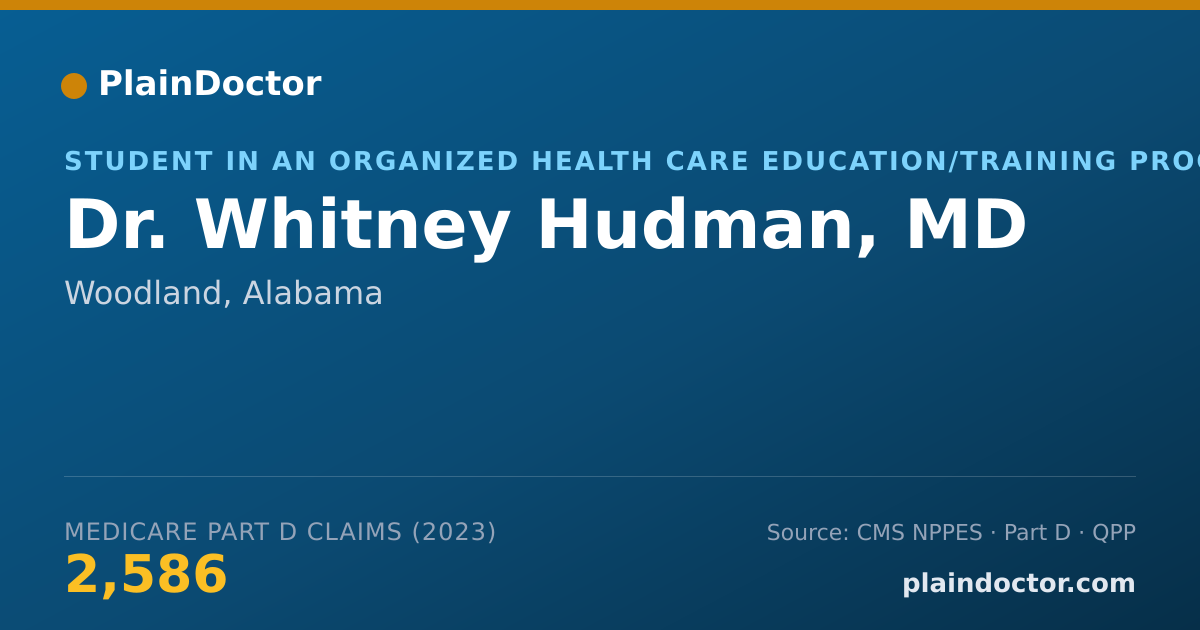 Shareable card for Whitney Hudman, MD - Student in an Organized Health Care Education/Training Program, Woodland, AL