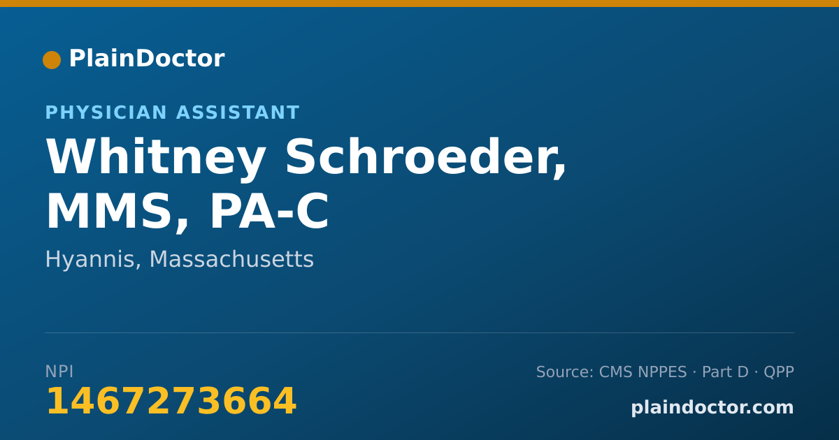 Shareable card for Whitney Schroeder, MMS, PA-C - Physician Assistant, Hyannis, MA