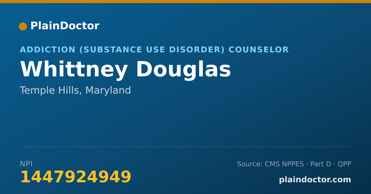 Shareable card for Whittney Douglas - Addiction (Substance Use Disorder) Counselor, Temple Hills, MD