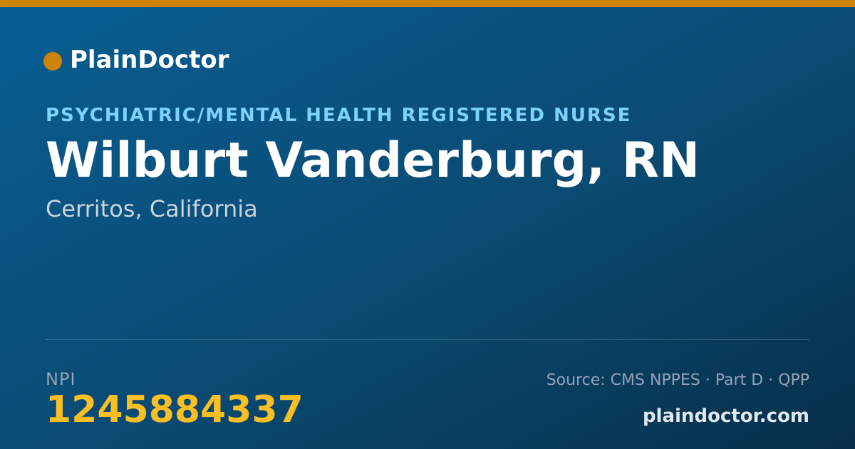Shareable card for Wilburt Vanderburg, RN - Psychiatric/Mental Health Registered Nurse, Cerritos, CA