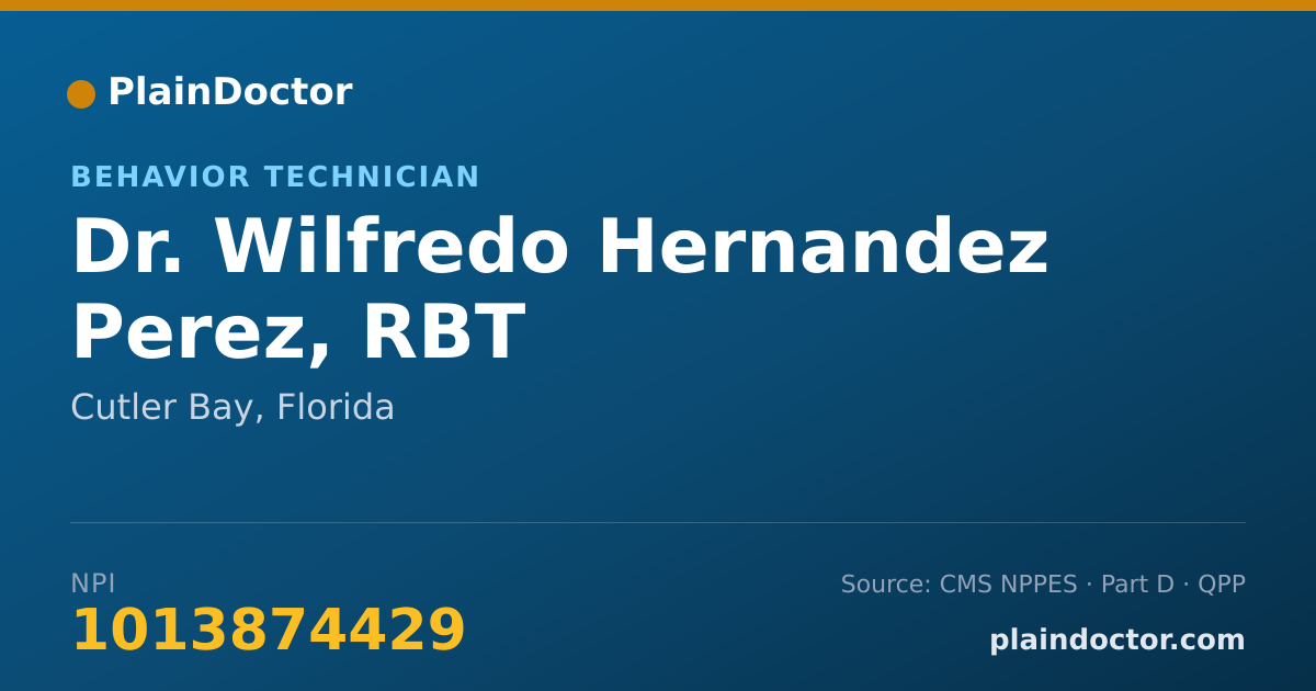 Shareable card for Wilfredo Hernandez Perez, RBT - Behavior Technician, Cutler Bay, FL