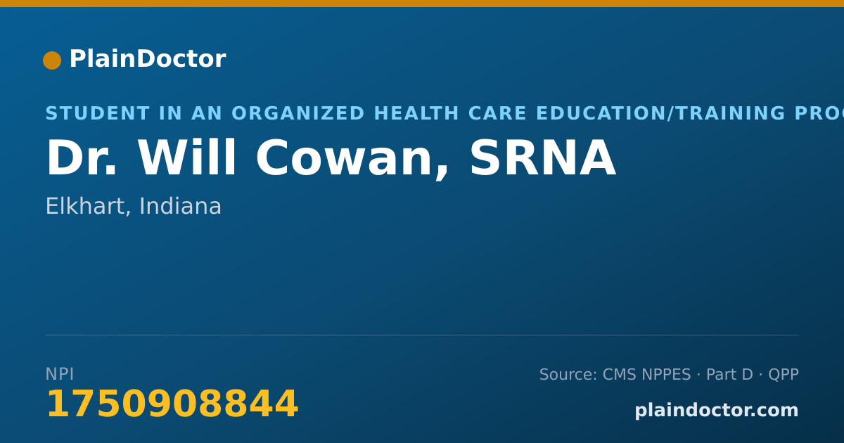 Shareable card for Will Cowan, SRNA - Student in an Organized Health Care Education/Training Program, Elkhart, IN