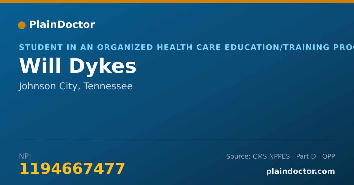 Shareable card for Will Dykes - Student in an Organized Health Care Education/Training Program, Johnson City, TN