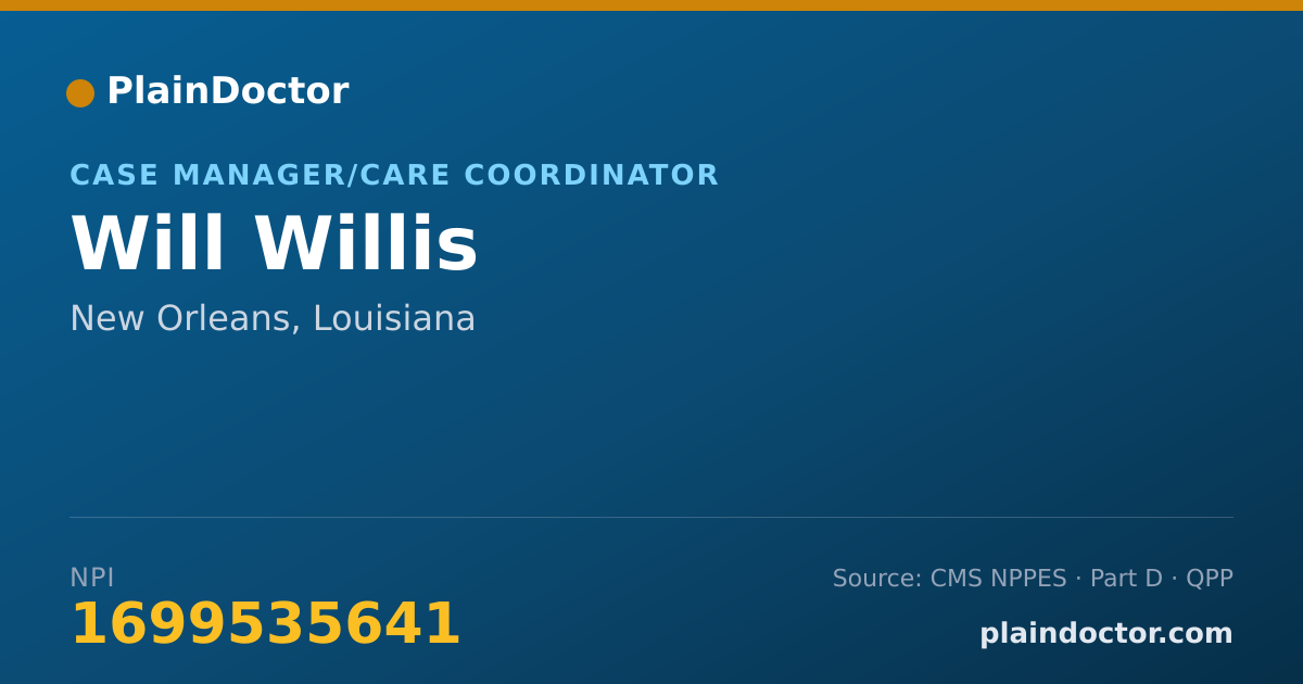 Shareable card for Will Willis - Case Manager/Care Coordinator, New Orleans, LA