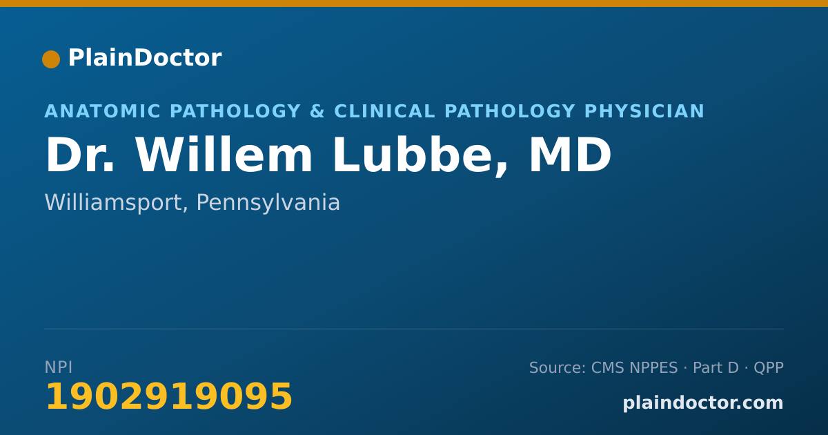 Shareable card for Willem Lubbe, MD - Anatomic Pathology & Clinical Pathology Physician, Williamsport, PA
