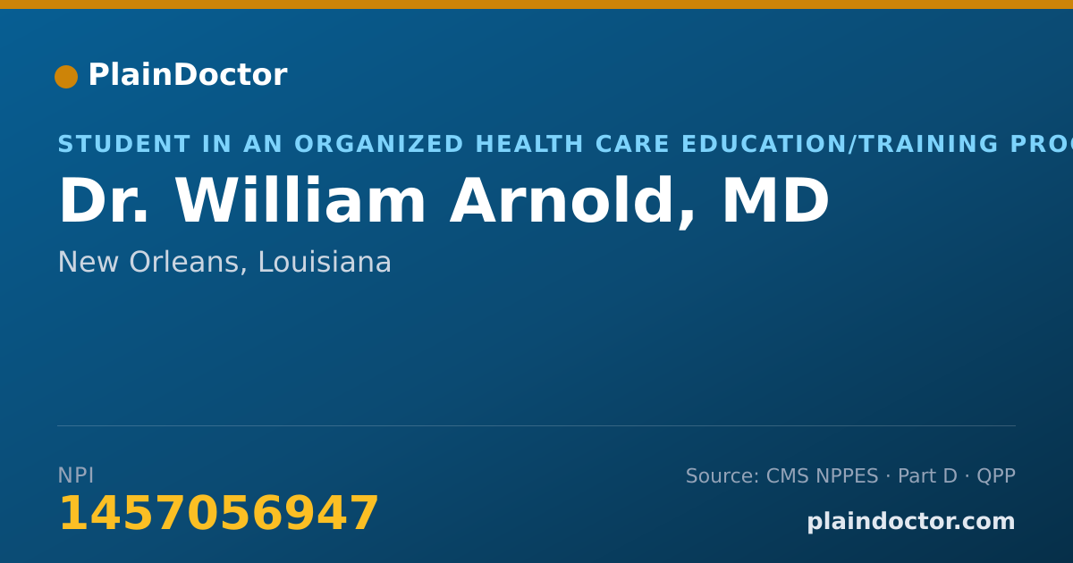 Shareable card for William Arnold, MD - Student in an Organized Health Care Education/Training Program, New Orleans, LA