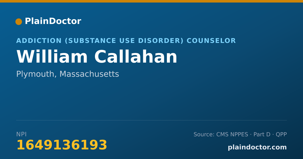 Shareable card for William Callahan - Addiction (Substance Use Disorder) Counselor, Plymouth, MA