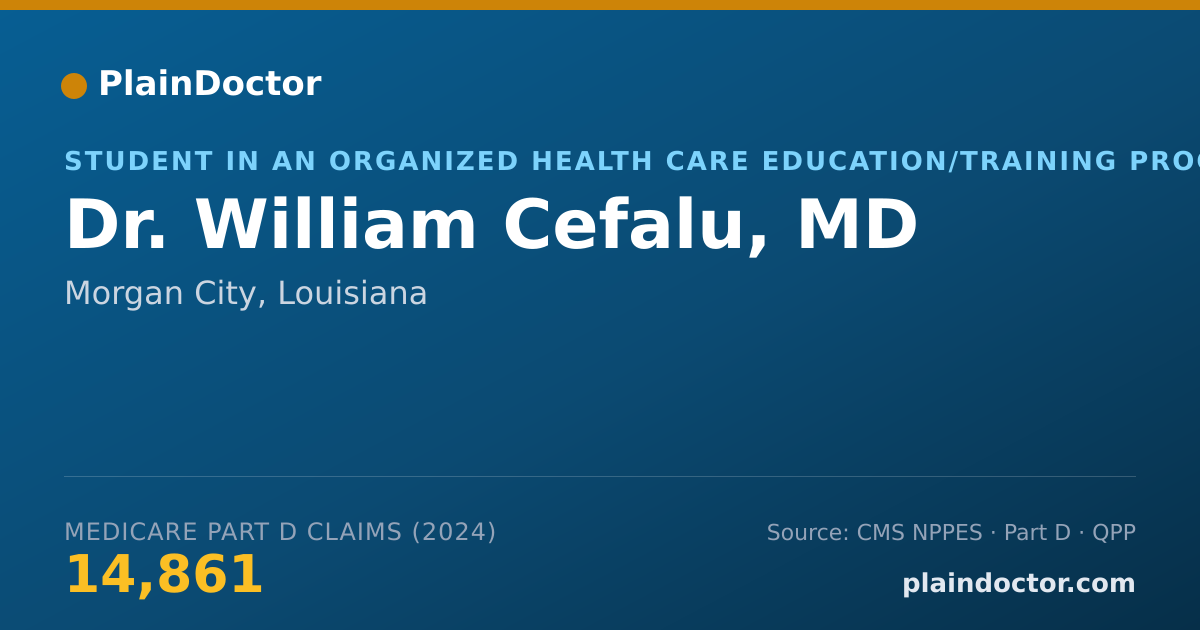 Shareable card for William Cefalu, MD - Student in an Organized Health Care Education/Training Program, Morgan City, LA