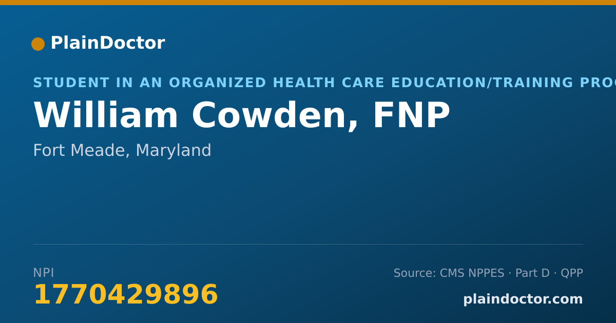Shareable card for William Cowden, FNP - Student in an Organized Health Care Education/Training Program, Fort Meade, MD