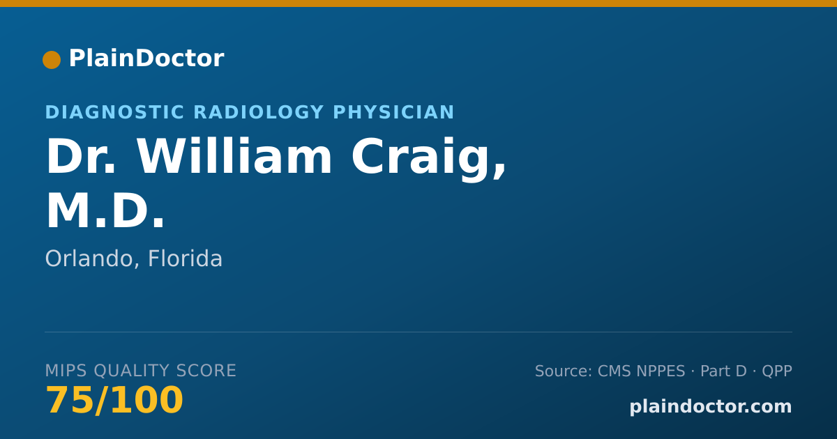 Shareable card for William Craig, M.D. - Diagnostic Radiology Physician, Orlando, FL